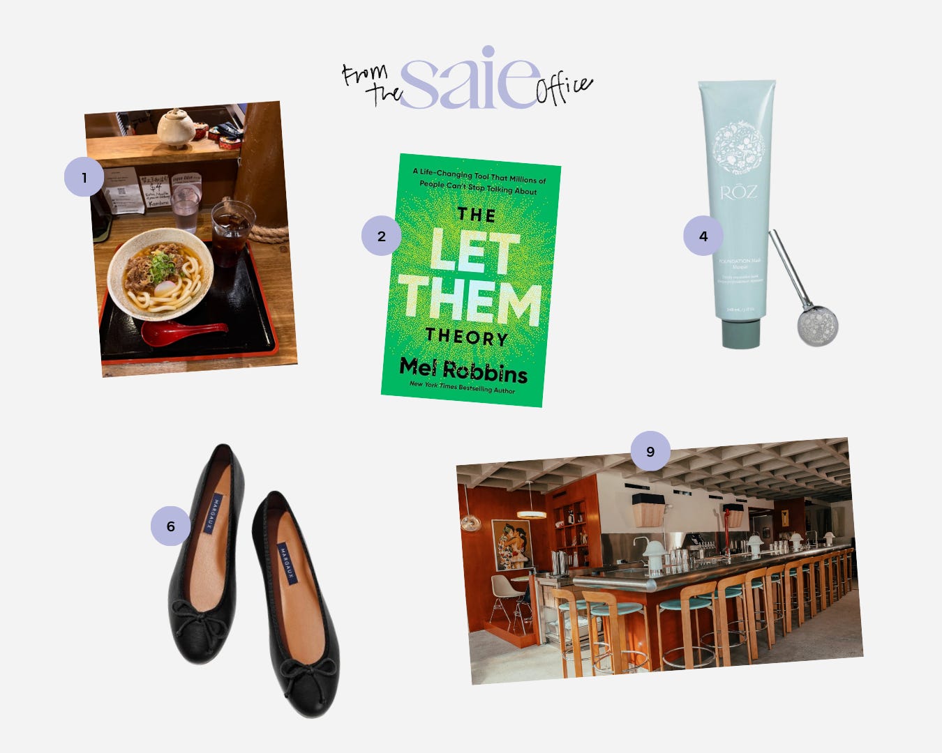 A collage of images: a bowl of Udon noodles, The Let Them Theory book, a Roz hair mask, black ballet flats, and a shot of Schmuck bar in NYC.