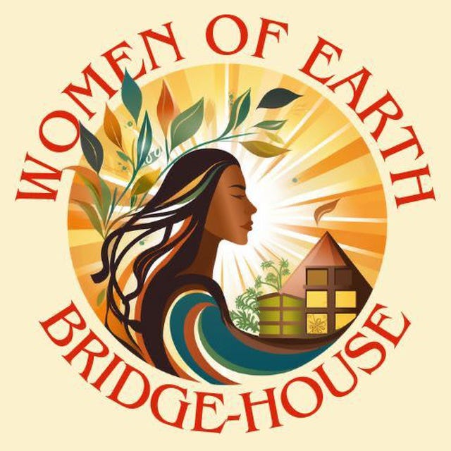 Women Of Earth Bridge-House