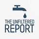 The UnFiltered Report