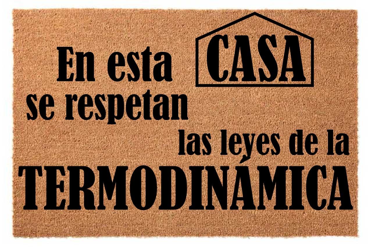 Felpudo con el mensaje: "En esta casa se respetan las leyes de la termodinámica".