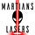 Martians & Lasers