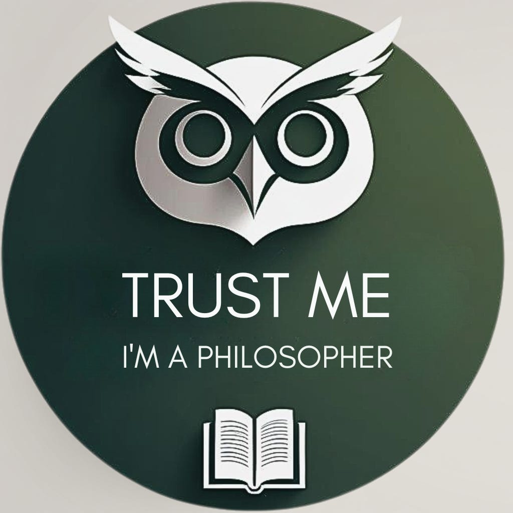 Trust Me I’m A Philosopher