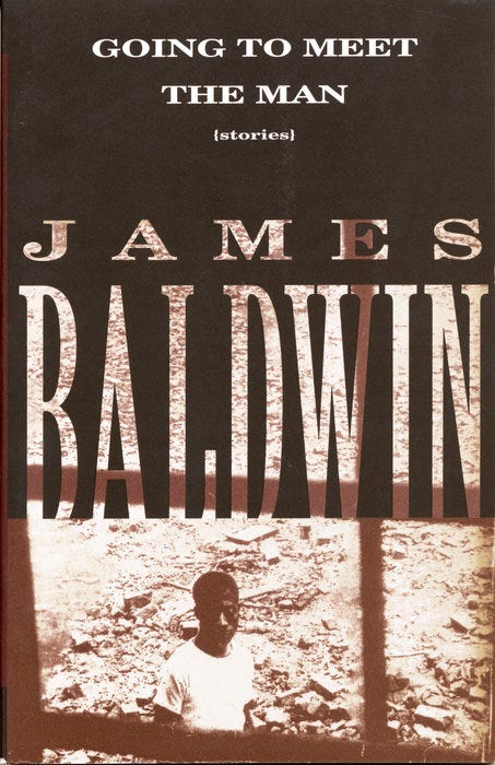 "Book cover of Going to Meet the Man by James Baldwin. The design features a dark brown upper section with the title in white capital letters: 'GOING TO MEET THE MAN {stories}.' Below, 'JAMES BALDWIN' appears in large, bold, distressed lettering that partially overlays a sepia-toned photograph. The photograph depicts a young Black boy standing amidst a desolate, rubble-filled landscape, conveying a stark and powerful visual tone.