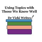 Using Topics with Those We Know Well