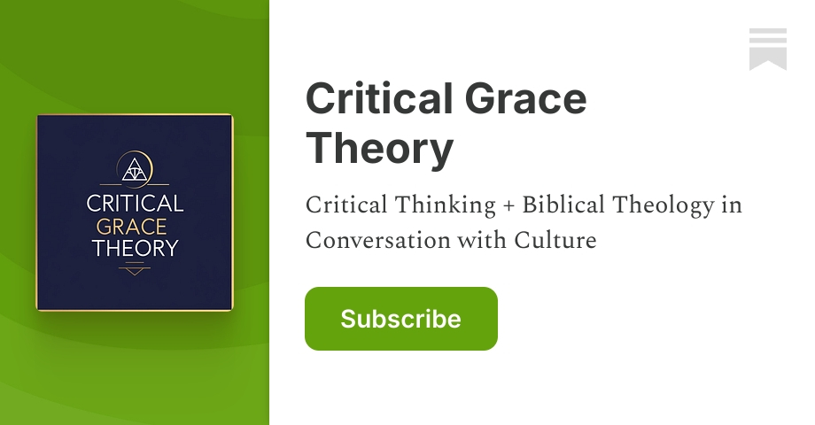 Critical Grace Theory | Tyler Krug | Substack