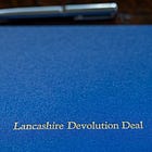 Unease as Lancashire continues in last place when it comes to devolution
