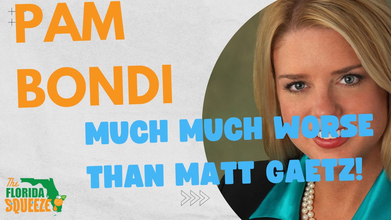Pam Bondi | The Florida Squeeze