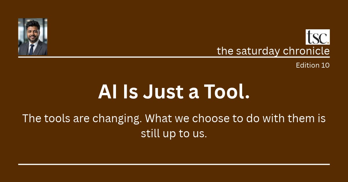 AI Is Just a Tool. - the saturday chroncile by MCR Global