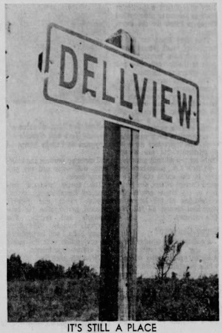 "Dellview, it's still a place" sign