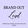 Brand Out Loud
