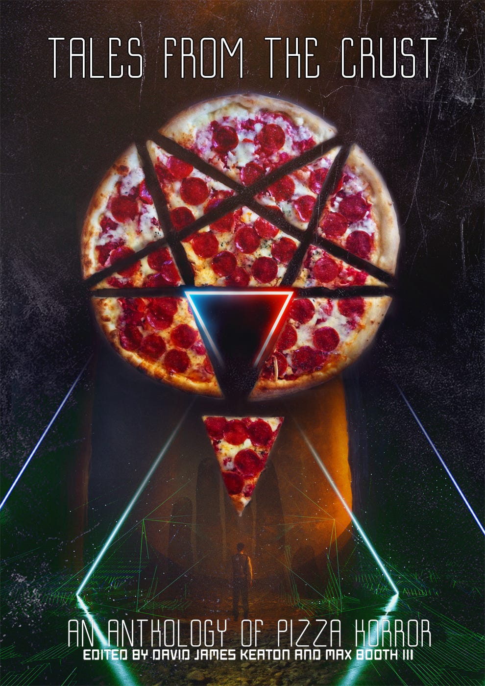 Tales from the Crust: An Anthology of Pizza Horror