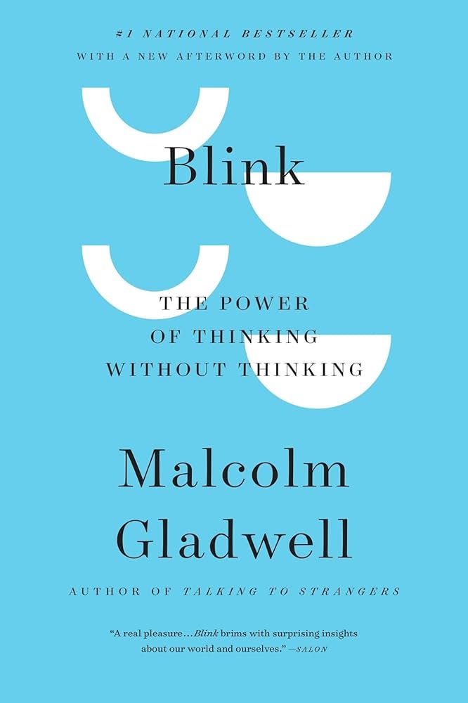 Blink: The Power of Thinking Without Thinking : Gladwell, Malcolm:  Amazon.com.au: Books