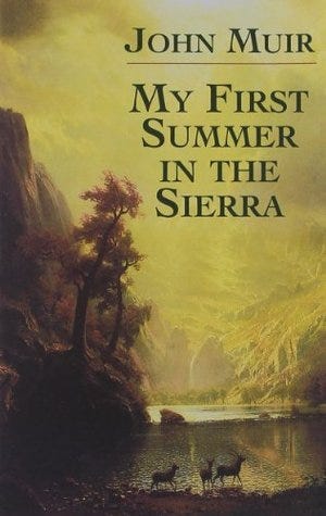 My First Summer in the Sierra by John Muir | Goodreads