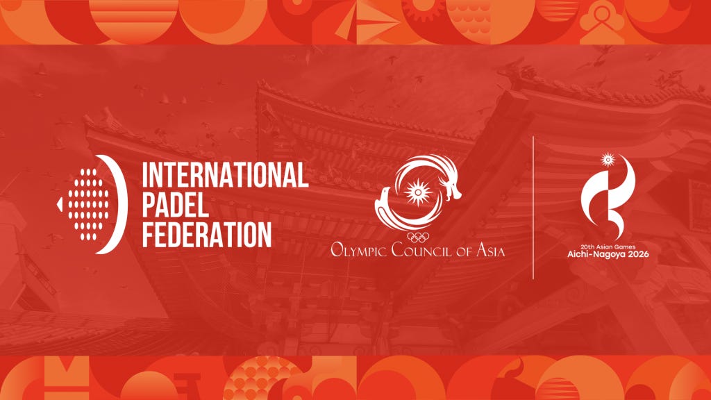 Padel Confirmed as Medal Sport at the Aichi-Nagoya 2026 Asian Games Padel Confirmed as Medal Sport at the Aichi-Nagoya 2026 Asian Games