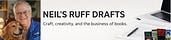 Neil's Ruff Drafts