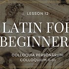 Latin For Beginners — Lesson 12