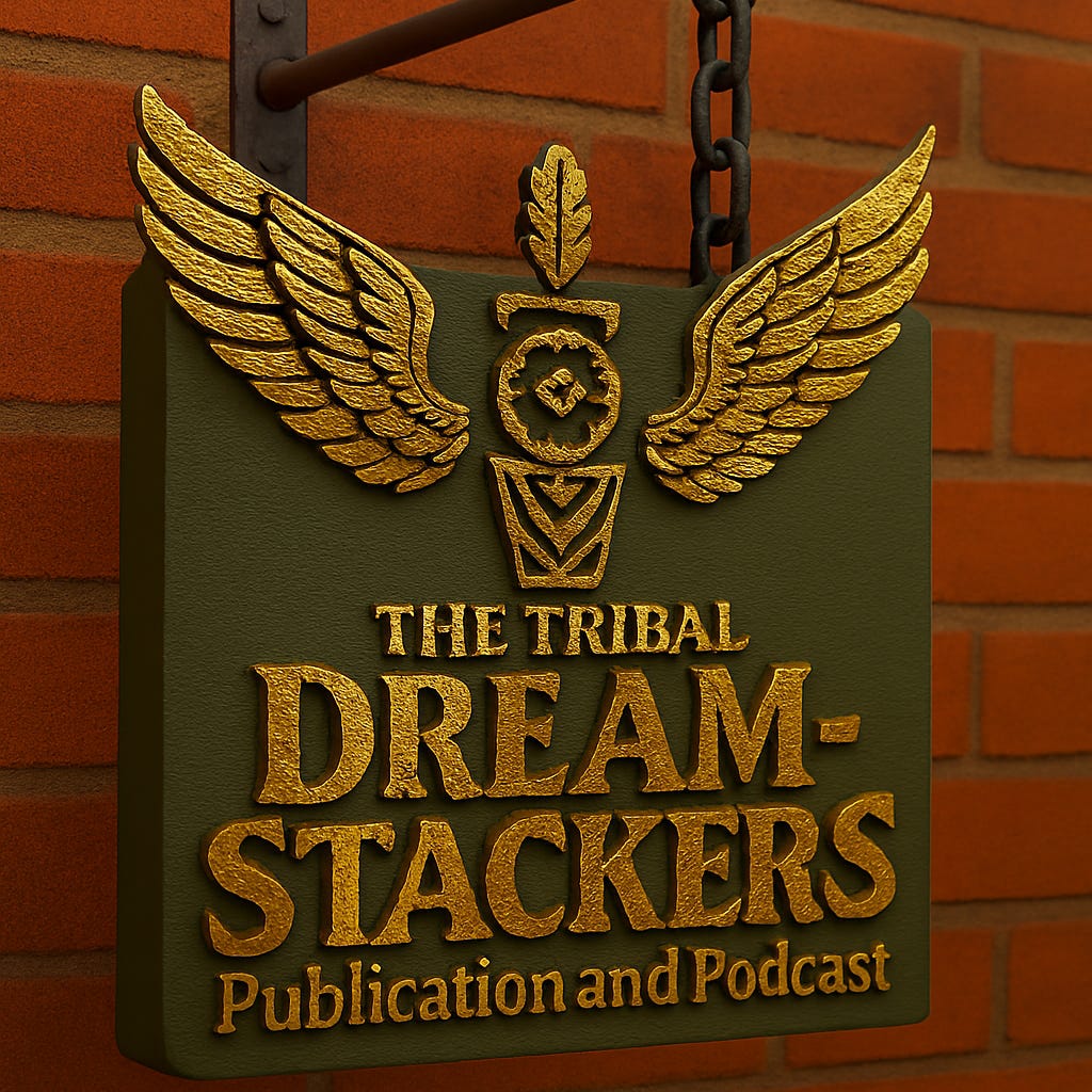 The Tribal Dream-Stackers 
