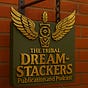 The Tribal Dream-Stackers