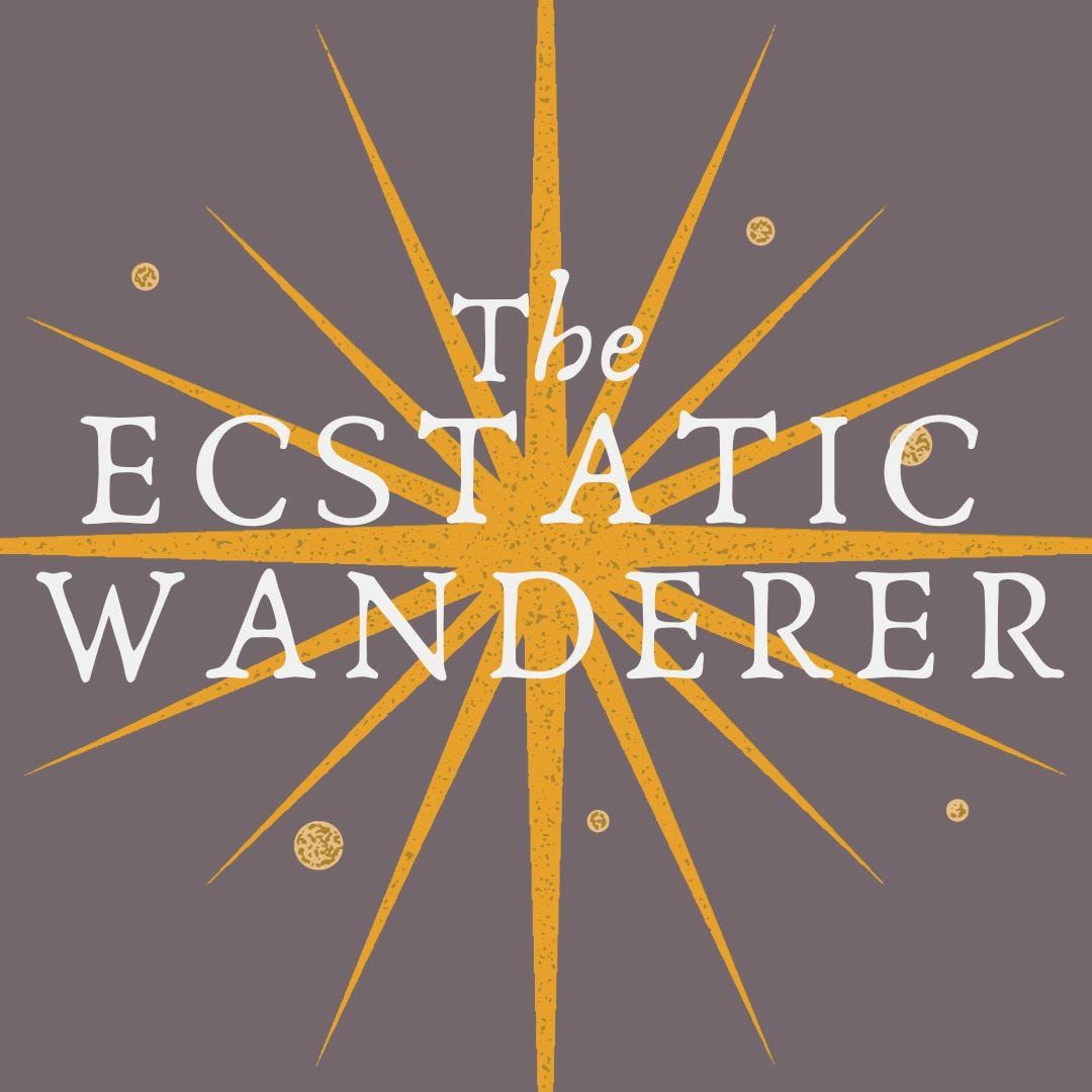 The Ecstatic Wanderer