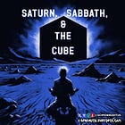 Saturn, Sabbath, & The Cube: Part II