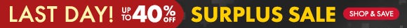 Surplus Sale: Get up to 40% Off