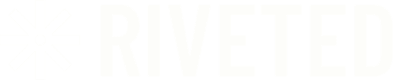RIVETED