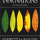 Book Summary: Diffusion of Innovations: Everett Rogers)