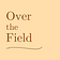 Over the Field