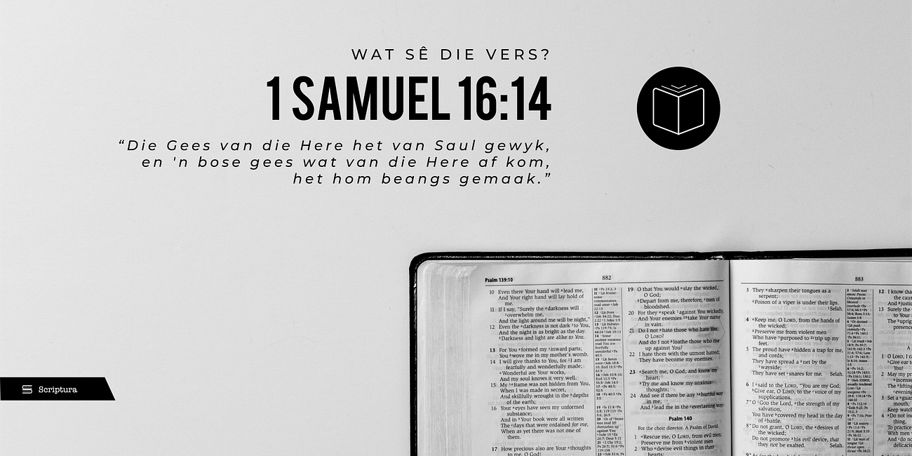 Wat sê die Vers: 1 Samuel 16:14