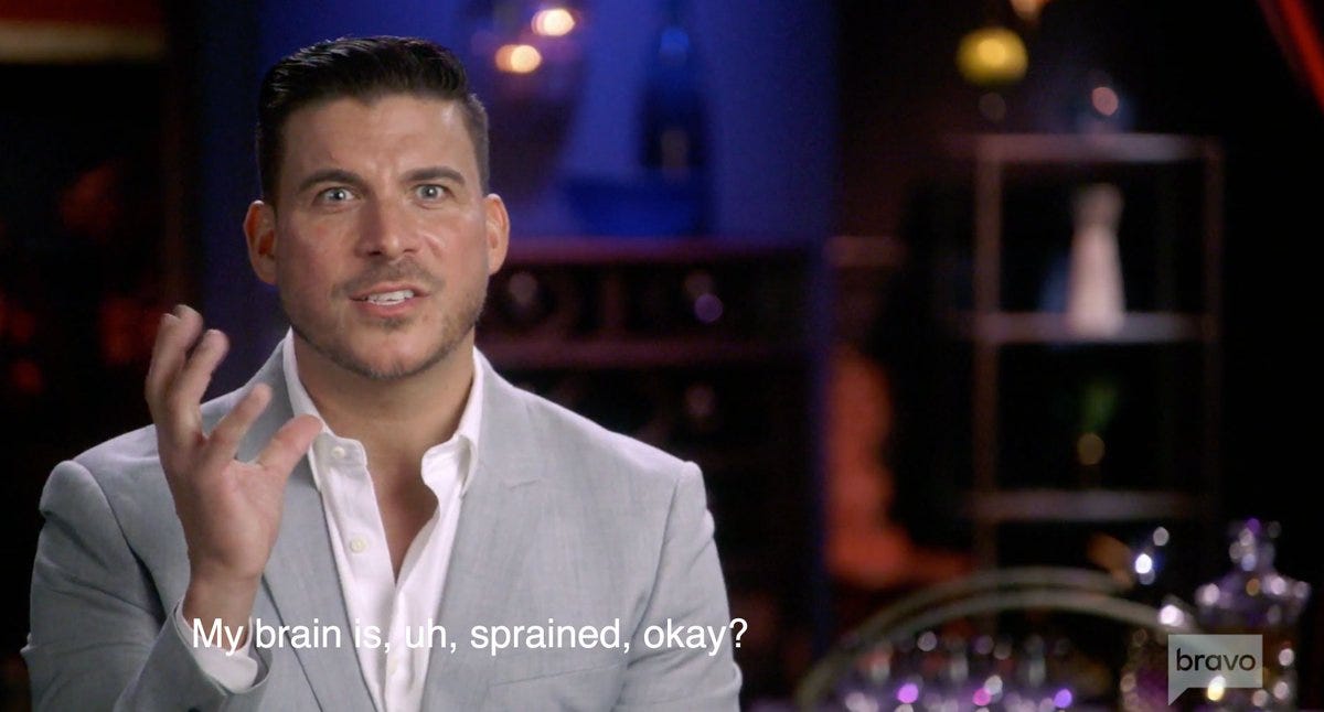 jax taylor saying my brain is, uh, sprained, okay?