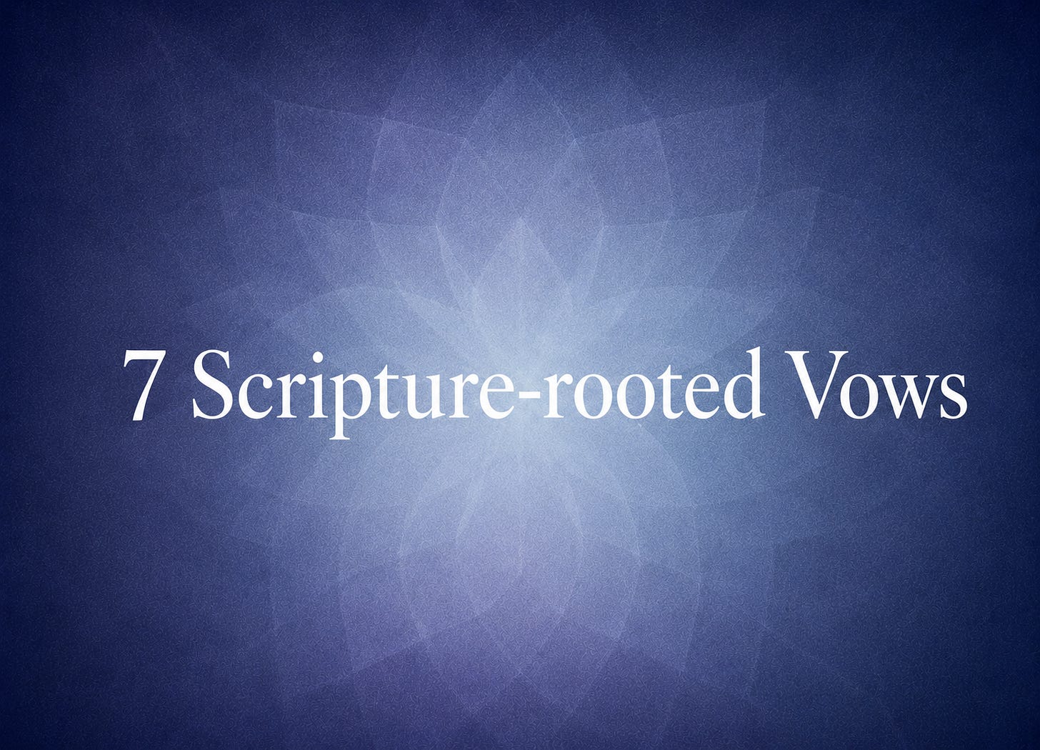 Seven scripture-rooted vows that re-anchor your identity, work, and provision in God. Seven scripture-rooted vows that re-anchor your identity, work, and provision in God.