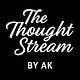 The Thought Stream by AK
