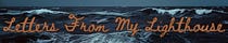 Letters From My Lighthouse