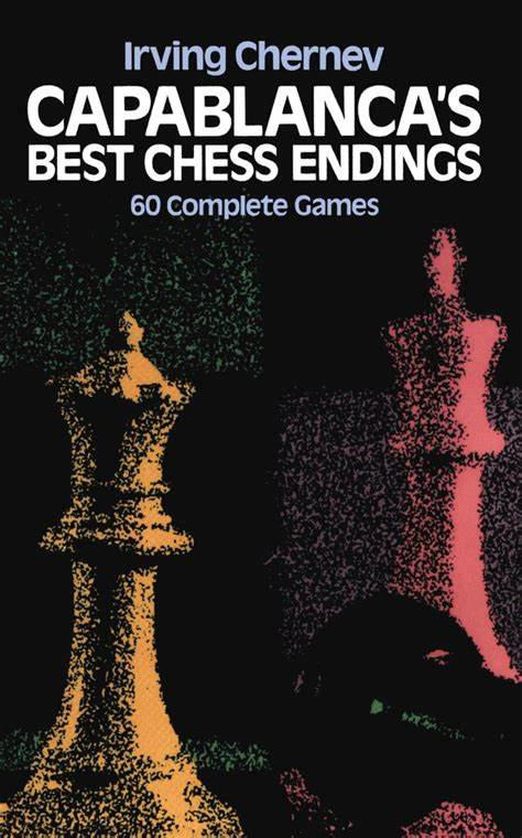 Capablanca'S Best Chess Endings Pdf - ENDZB