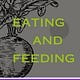 Eating and Feeding
