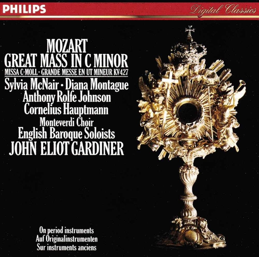 W.a. Mozart, John Eliot Gardiner, Wolfgang Amadeus Mozart, John Eliot  Gardiner, Cornelius Hauptmann, Anthony Robson, Anthony Rolfe Johnson,  Sylvia McNair, Monteverdi Choir, Diana Montague, Lisa Beznosiuk, Alastair  Mitchell - Great Mass in