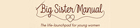 Big Sister Manual