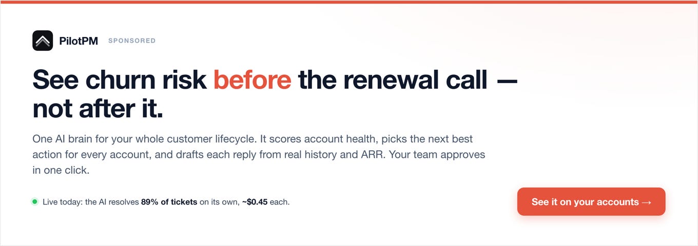 PilotPM. See churn risk before the renewal call, not after it. One AI brain for your whole customer lifecycle. Sponsored. PilotPM. See churn risk before the renewal call, not after it. One AI brain for your whole customer lifecycle. Sponsored.