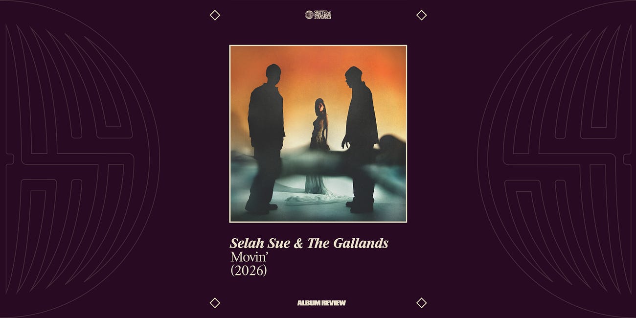 Album Review: Movin’ by Selah Sue & The Gallands