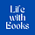 Life with Books