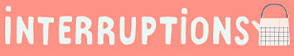 Interruptions