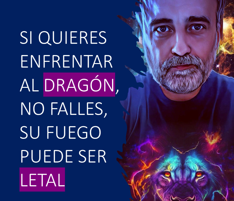 Si quieres enfrentar al dragón, no falles, su fuego puede ser letal