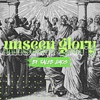 unseen glory