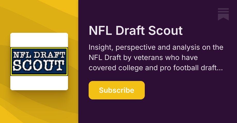 NFL Draft Scout | Substack