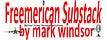 Freemerican Substack by Mark Windsor