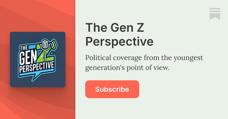The Gen Z Perspective | Dash Dobrofsky | Substack