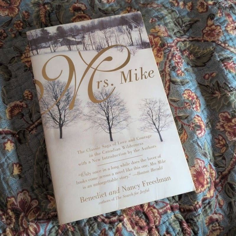 May be an image of text that says "9 rS. Mike Saga Love and Courage Wilderness Authors The the in in Classic he Canadian with New Introduetion long novel like Boston Herald while does the lover OTE, Mrs Mike -Wnly once ina books cowe 5 an unforgettable across story. and The Search Nancy or Joyful Freedman Benedict nuthors of ቶን for" May be an image of text that says "9 rS. Mike Saga Love and Courage Wilderness Authors The the in in Classic he Canadian with New Introduetion long novel like Boston Herald while does the lover OTE, Mrs Mike -Wnly once ina books cowe 5 an unforgettable across story. and The Search Nancy or Joyful Freedman Benedict nuthors of ቶን for"