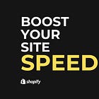 Improve Your Shopify Site Speed & SEO
