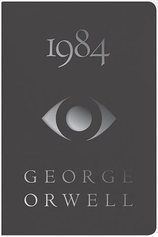 Book cover of 1984 by George Orwell, dark gray with silver text and a stylized eye illustration at center. Title '1984' appears at top, author name 'GEORGE ORWELL' at bottom in spaced capital letters. Book cover of 1984 by George Orwell, dark gray with silver text and a stylized eye illustration at center. Title '1984' appears at top, author name 'GEORGE ORWELL' at bottom in spaced capital letters.
