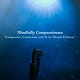 Mindfully Compassionate